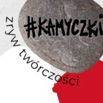 #kamyczki/zryw twórczości – Akcja z okazji Narodowego Święta Niepodległości